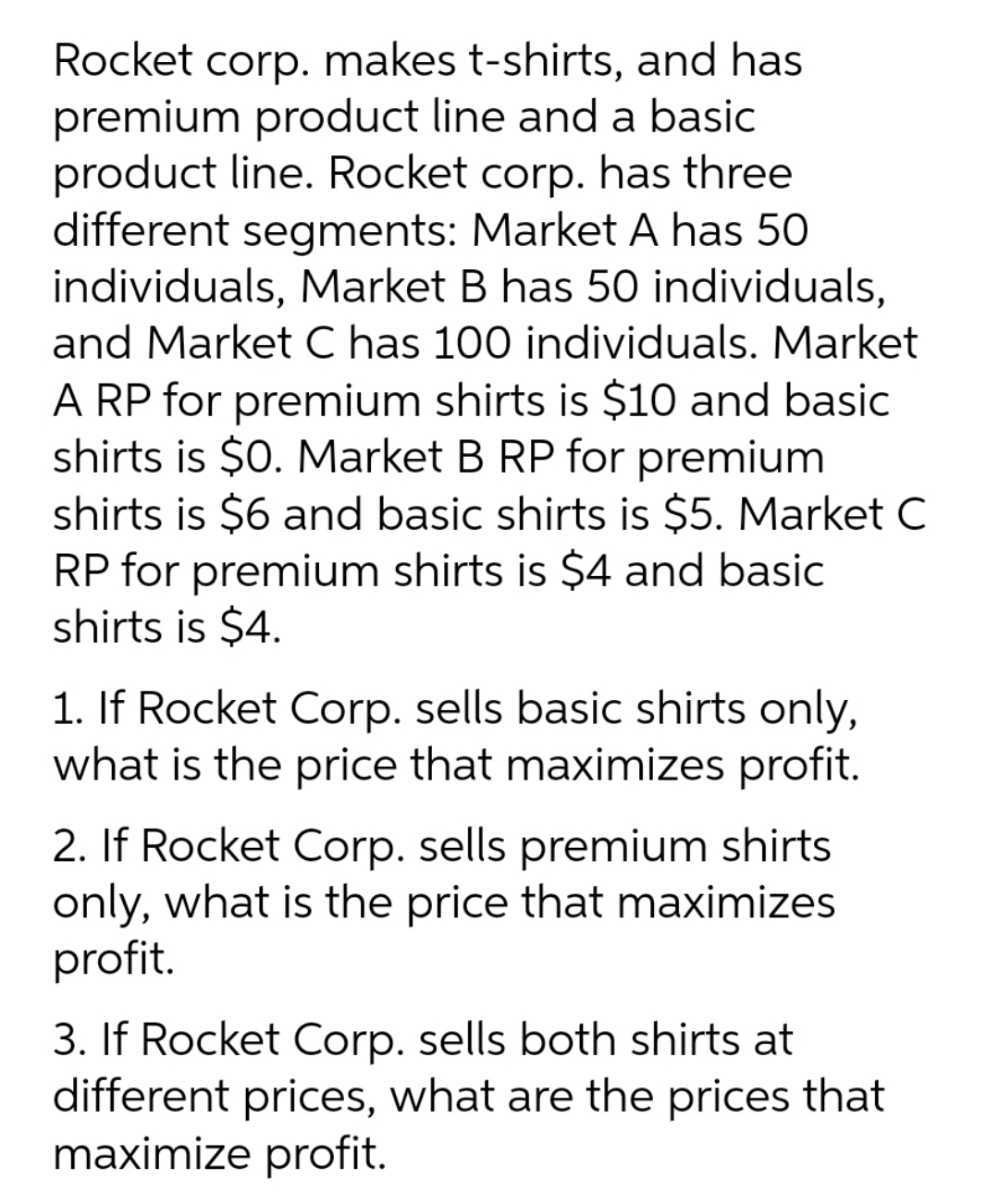please fully explain Rocket corp. makes t-shirts, and has premium product