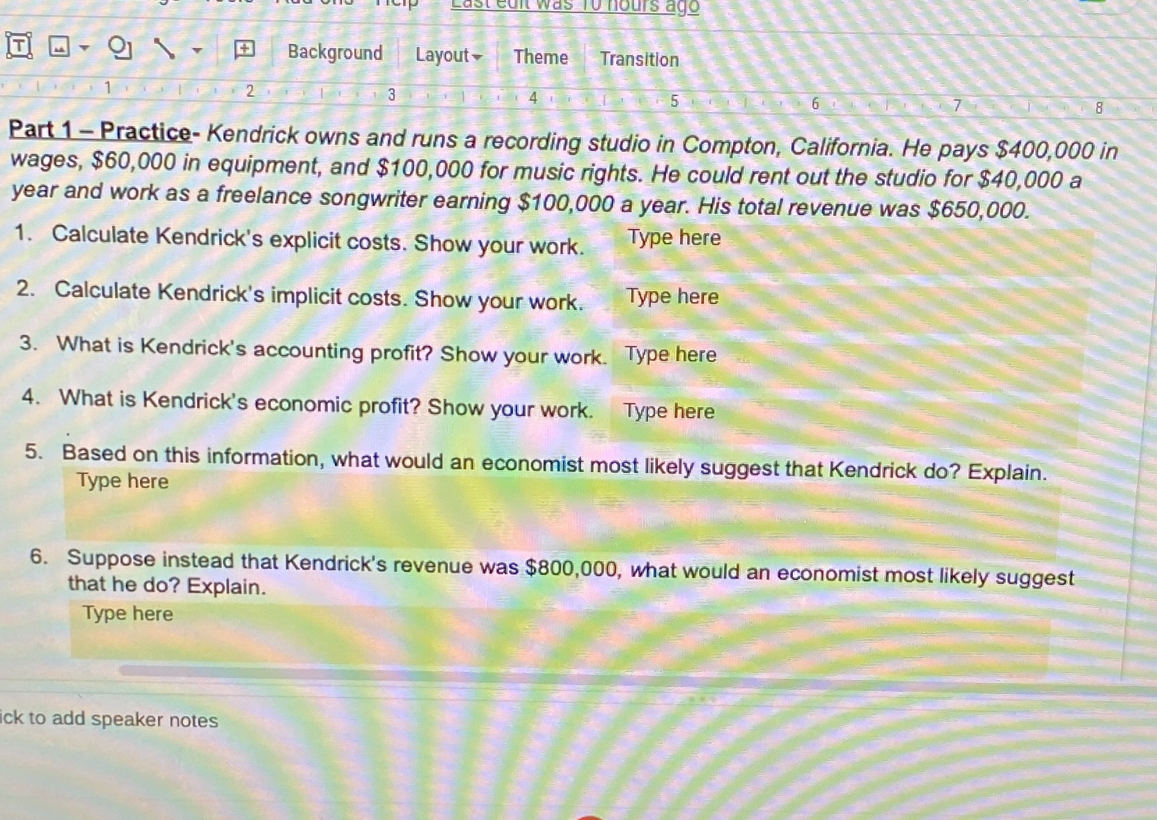 1 - Practice- Kendrick owns and runs a recording studio in Compton,