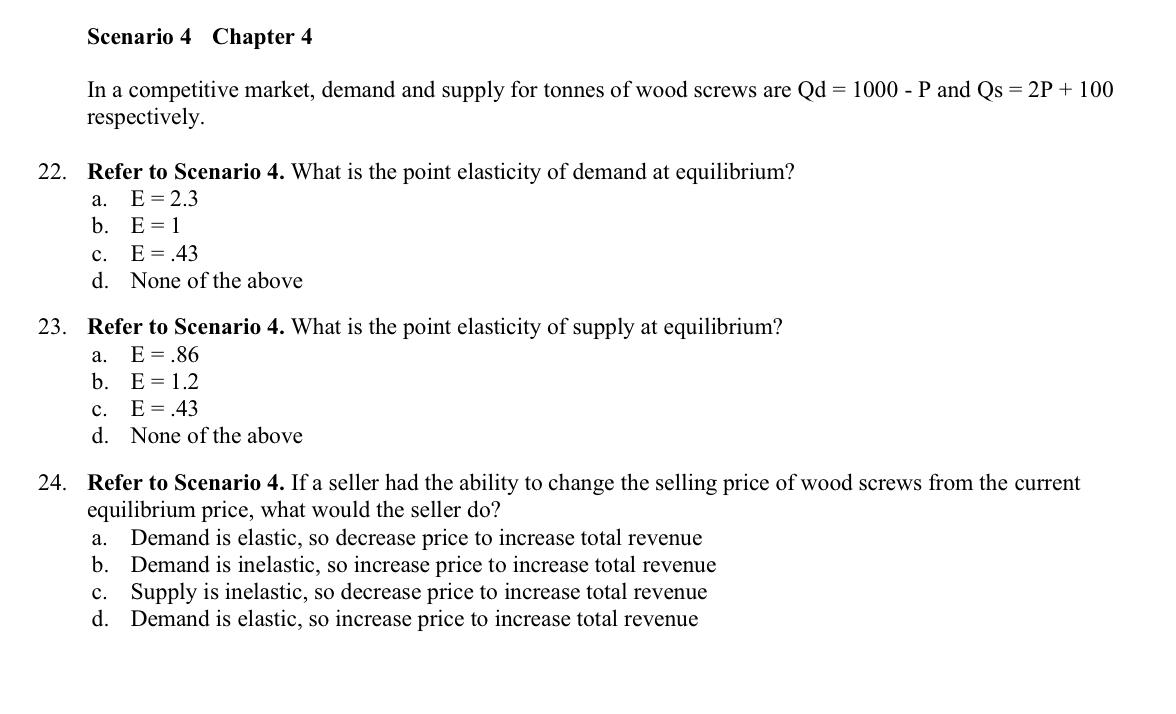  22. 23. 24. Scenario 4 Chapter 4 In a competitive market,