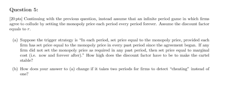 as question 5 refers to the model in q 4. Question 4: