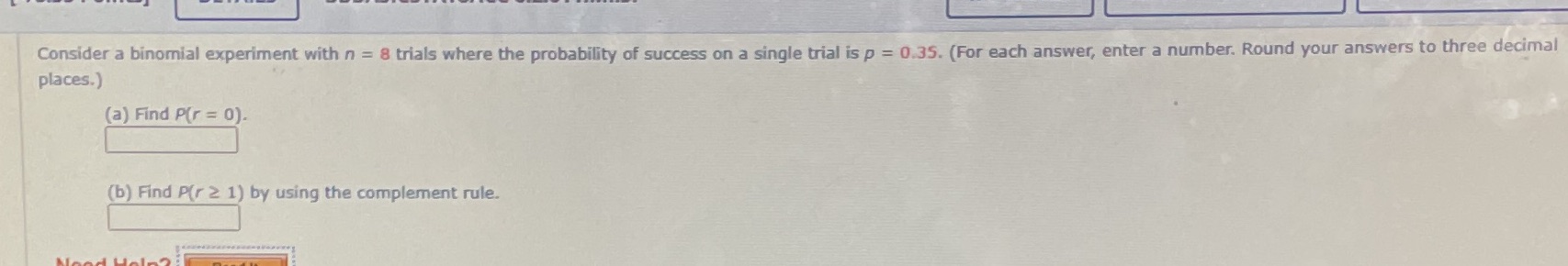  Consider a binomial experiment with n = 8 trials where the