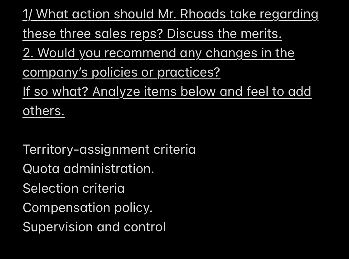 1/ What action should Mr. Rhoads take regarding these three sales