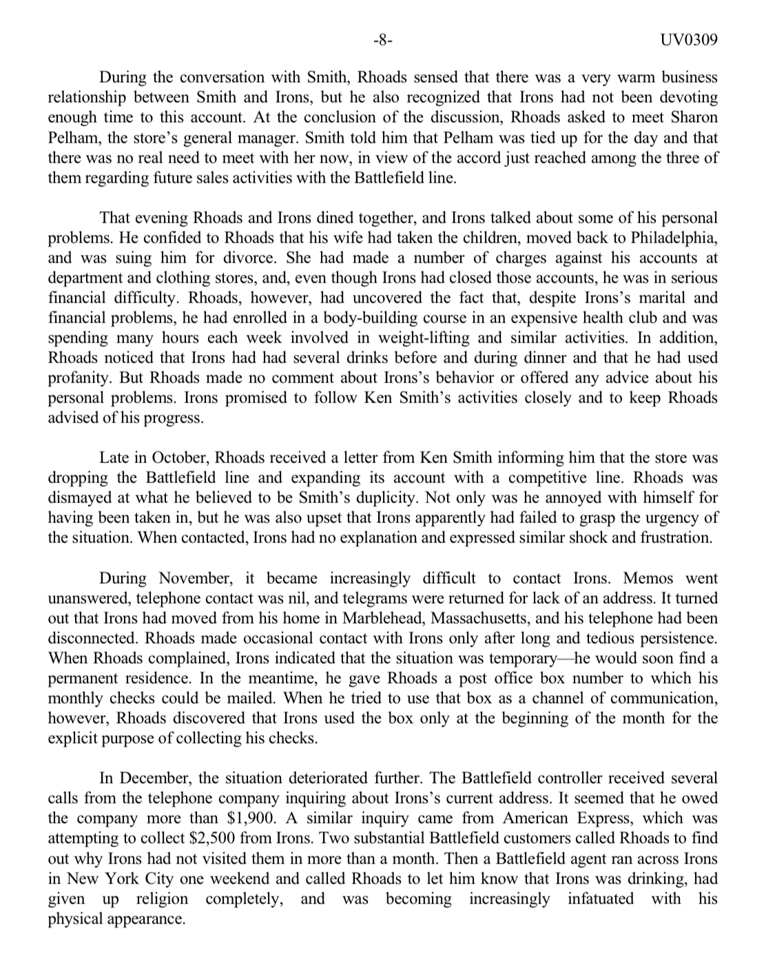 his services. The Problem of the \"Missing Salesman\" Paul Irons had been