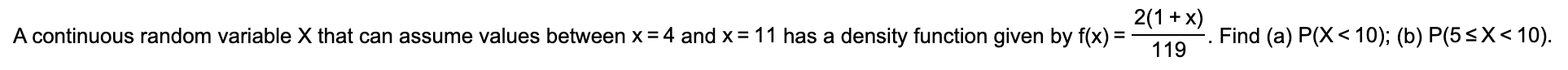 and x=11 2(1+x) 119 A continuous random variable X that can assume