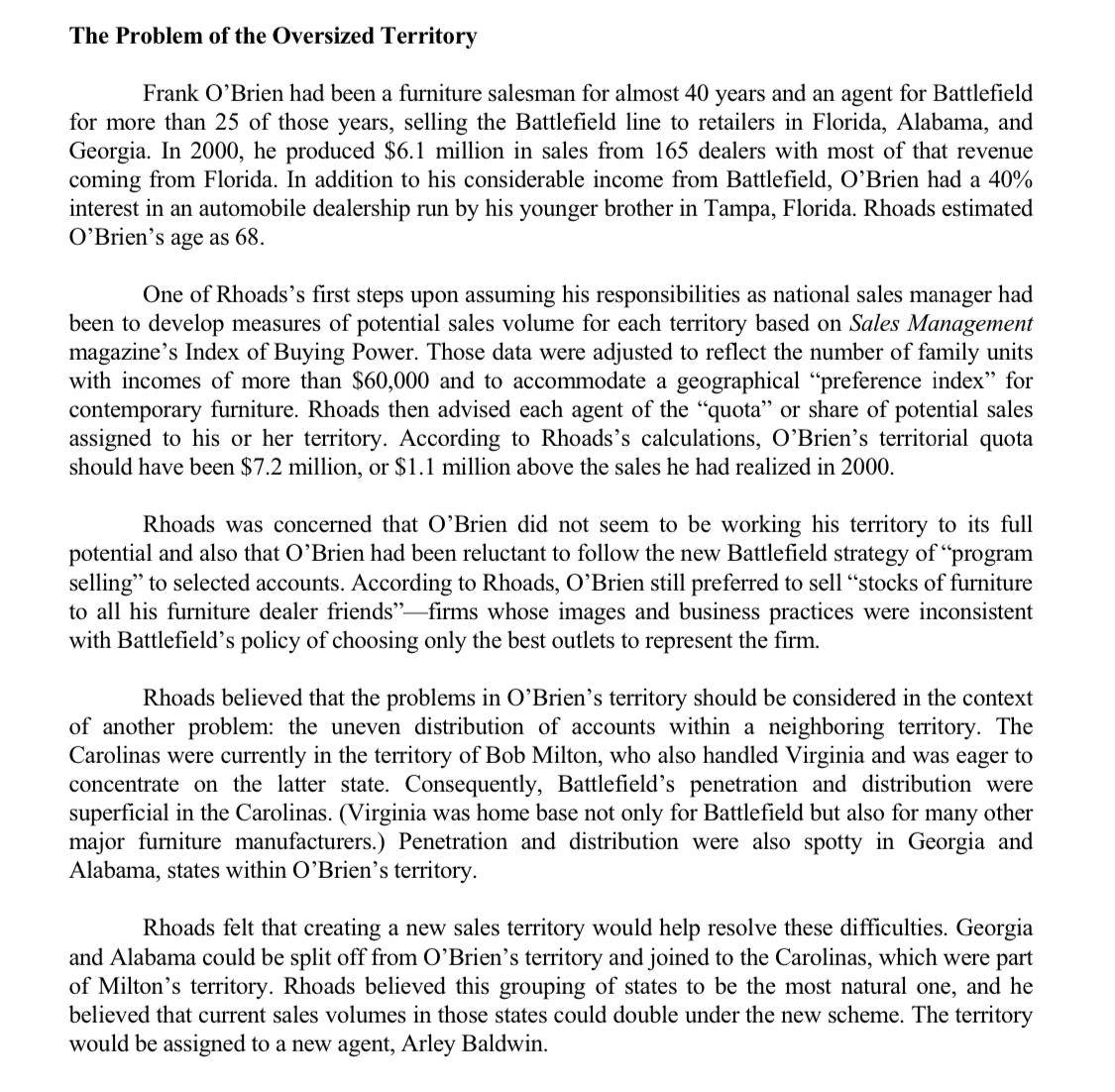 to become Battlefield's agent in New England, a territory then producing almost