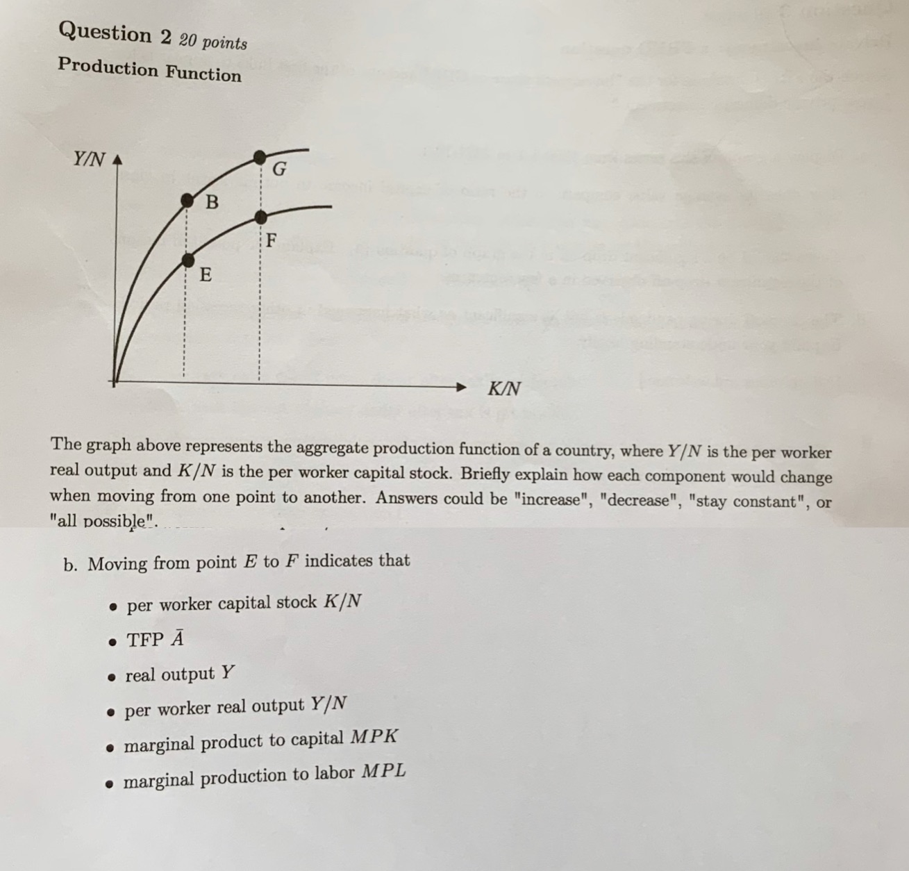 Question 2 20 points Production Function Y/N A G B F