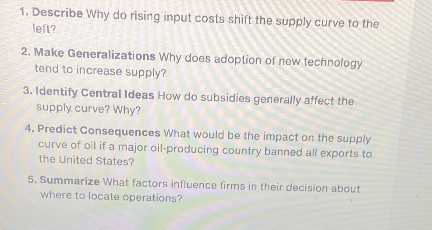  economics 1. Describe Why do rising input costs shift the supply