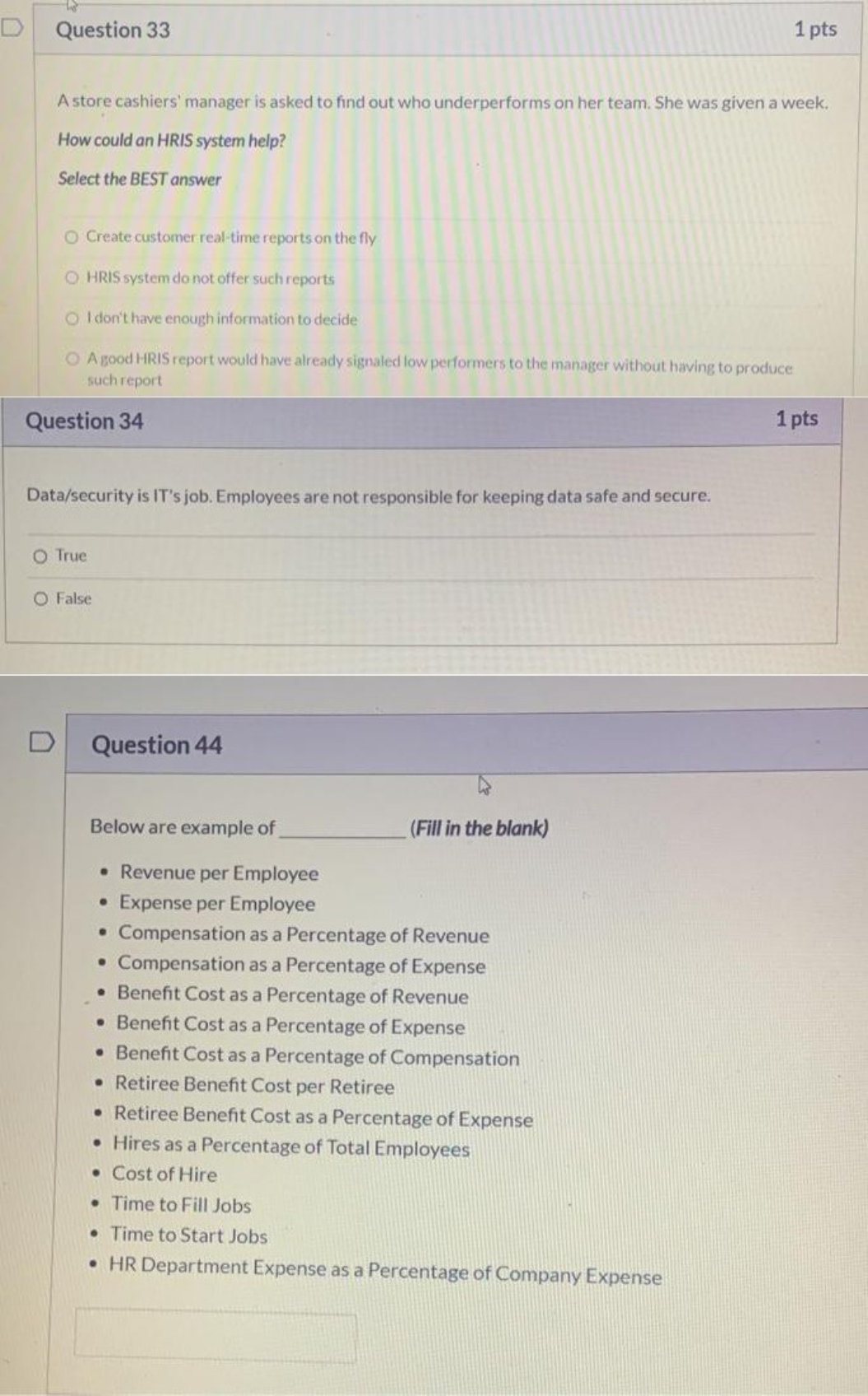 Please answer D Question 33 1 pts A store cashiers' manager