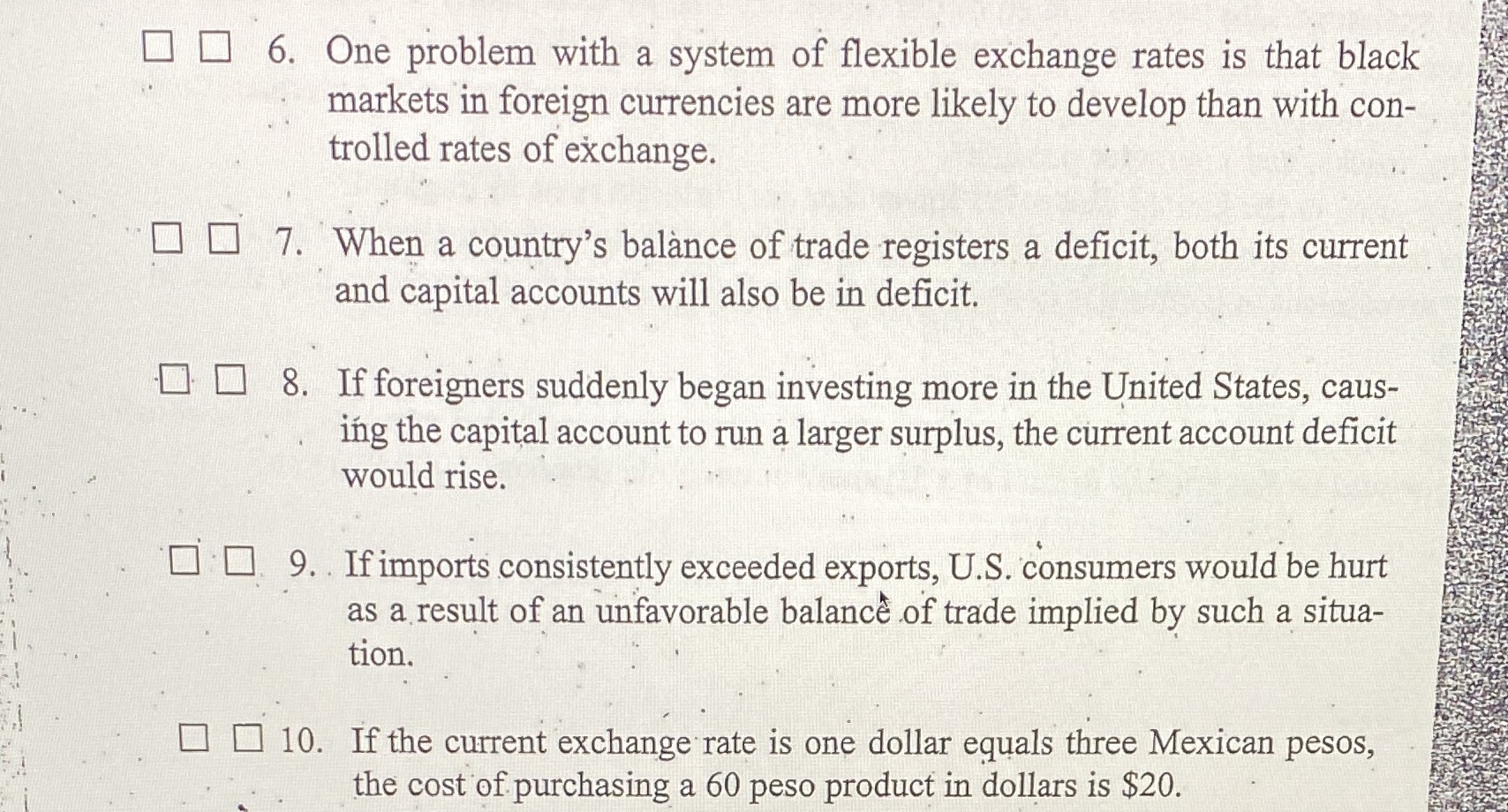 exchange rates is that black markets in foreign currencies are more likely