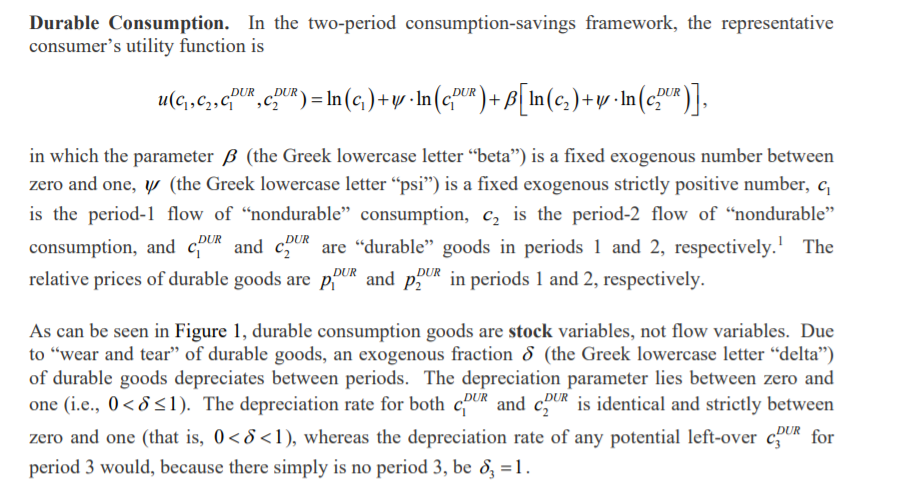 positive number, q is the period-I flow of "nondurable" consumption, c2 is