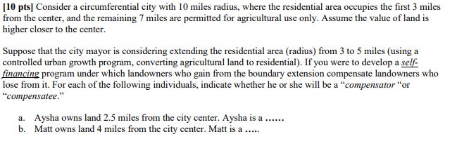 Need help with this question [10 pts] Consider a circumferential city