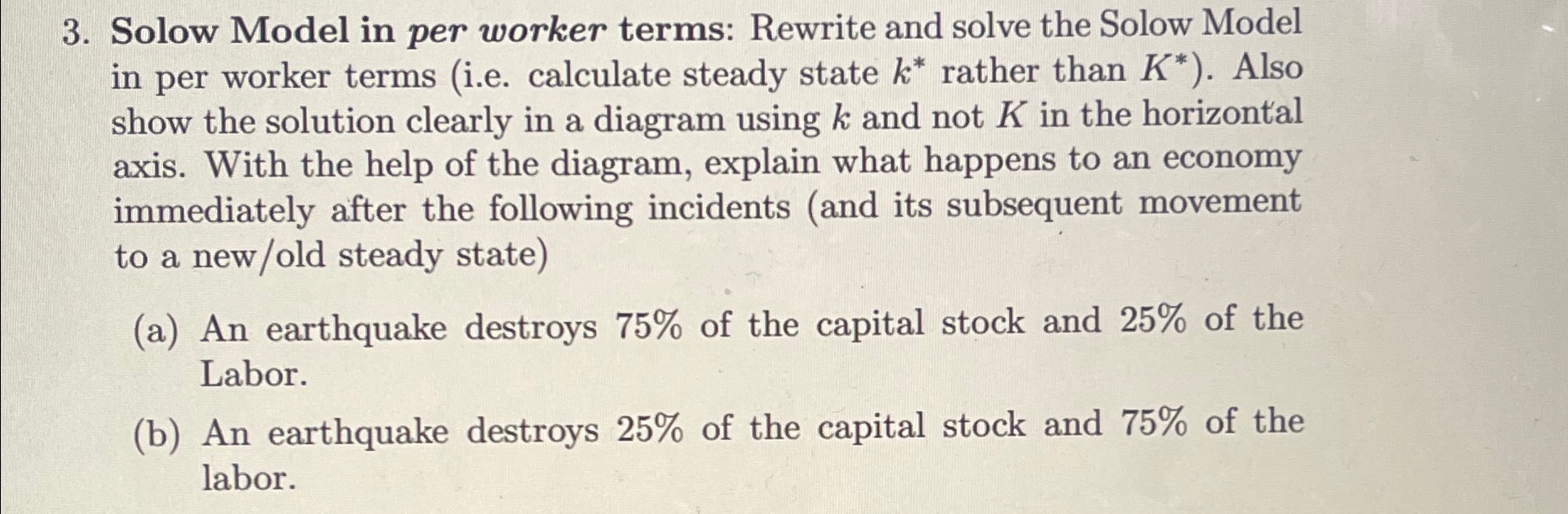 Solow Model in per worker terms (i.e. calculate steady state k* rather