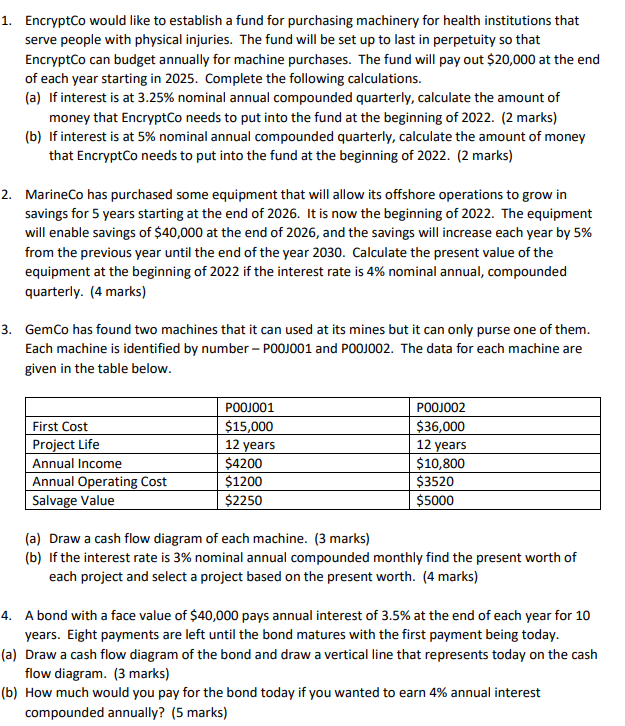  1. EncryptCo would like to establish a fund for purchasing machinery