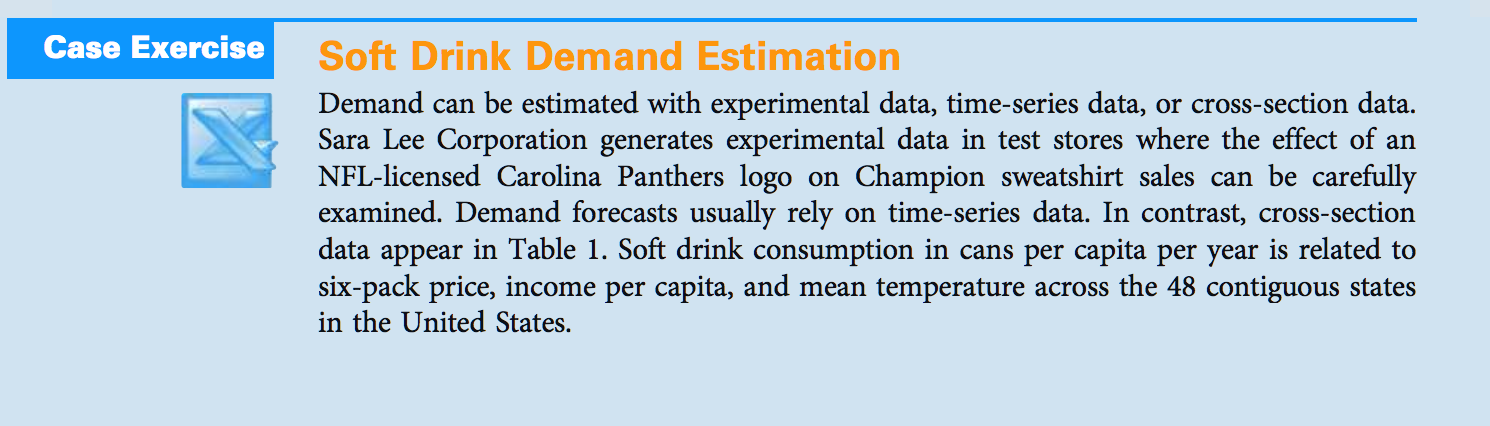  Data link: https://drive.google.com/file/d/1BLEOyWgFULeb0An59K02hf2ieIVclXLA/view?usp=sharing Case Exercise Soft Drink Demand Estimation Demand can