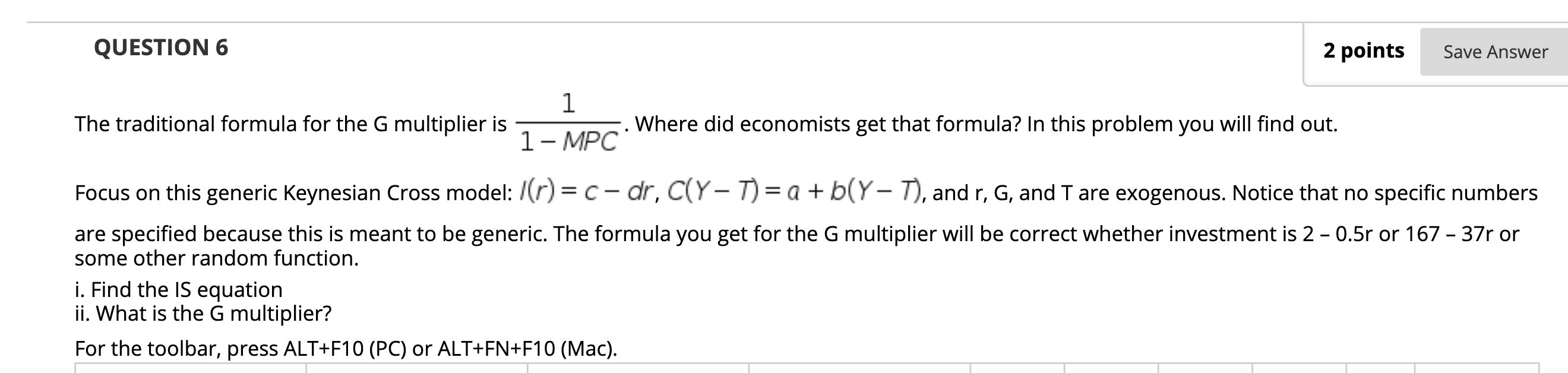 formula for the G multiplier is 1 - MPC Where did economists