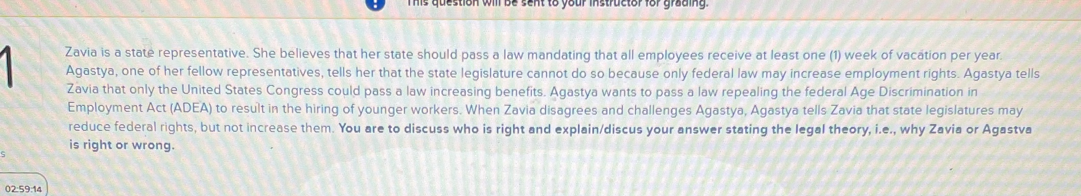  Zavia is a state representative. She believes that her state should