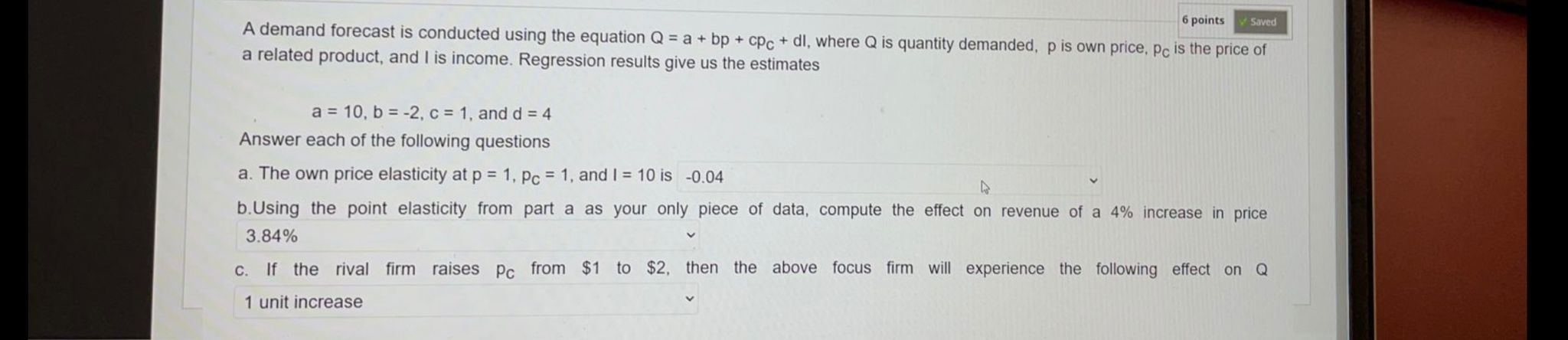 Q = a + bp + cpc + dl, where Q is