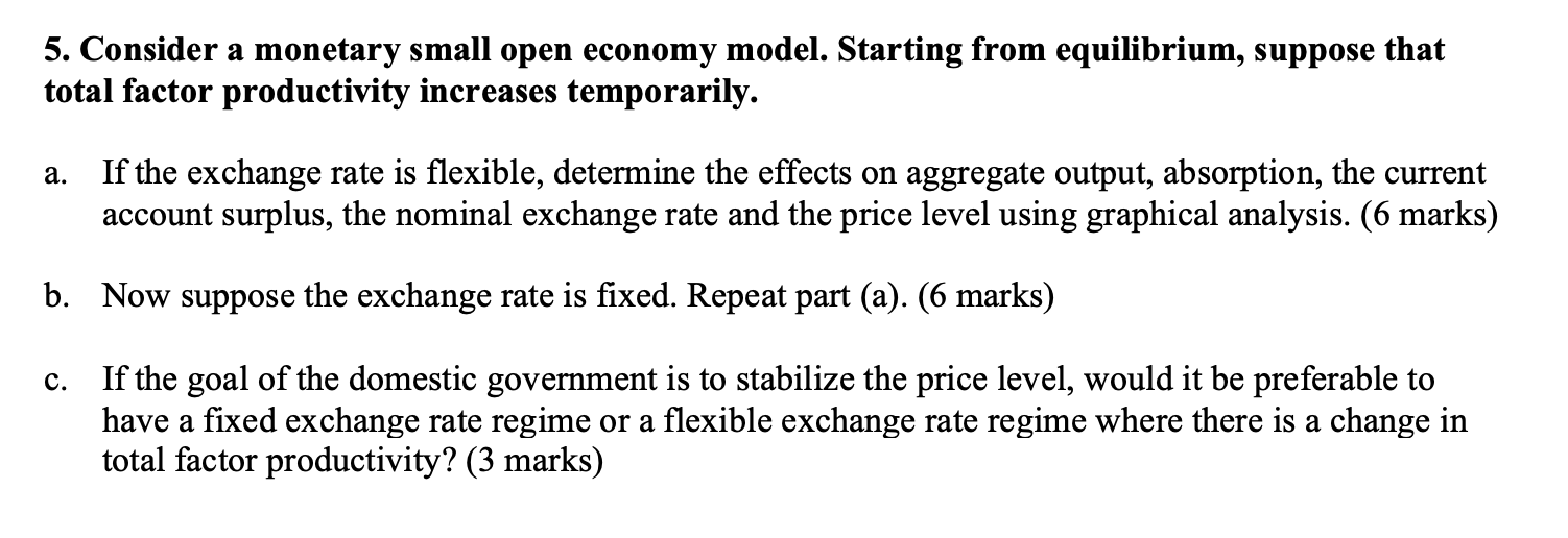 and explanation? I would be very grateful! (Intermediate Macroeconomic) 5. Consider a