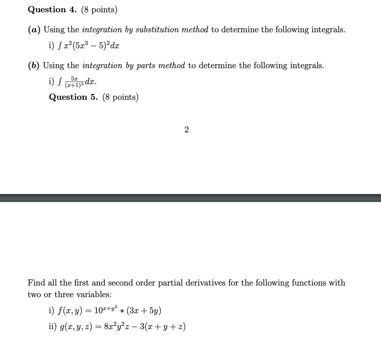 (8 points) (a) Using the integration by substitution method to determine the