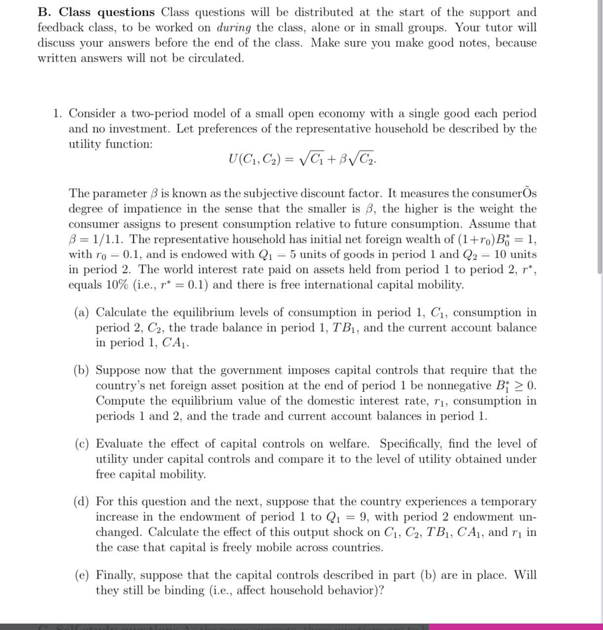 B. Class questions Class questions will be distributed at. the start.