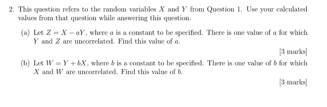  send correct answer 2. This question refers to the random variables