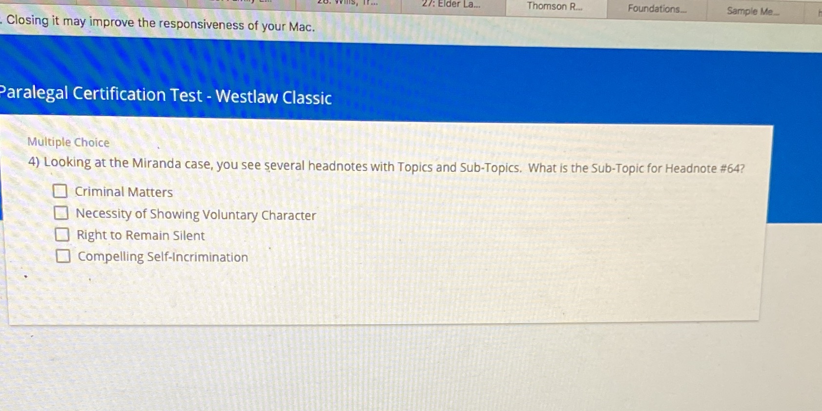 improve the responsiveness of your Mac. Paralegal Certification Test - Westlaw Classic