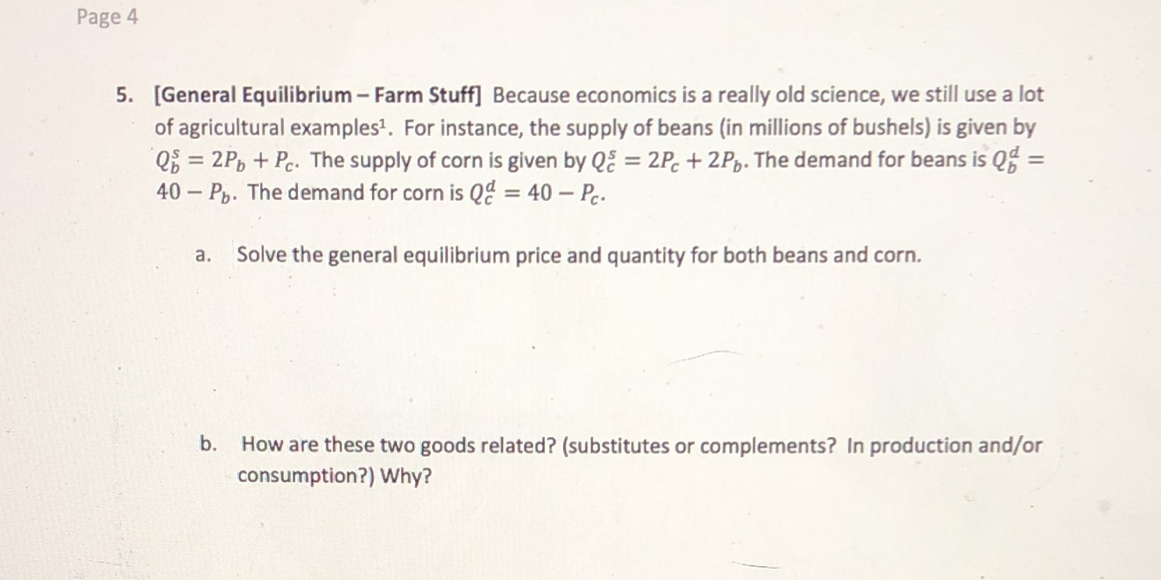  Ef5 Page 4 5. [General Equilibrium - Farm Stuff] Because economics