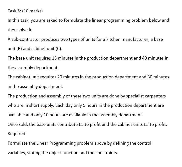 formulate the linear programming problem below and then solve it. t subcontractor