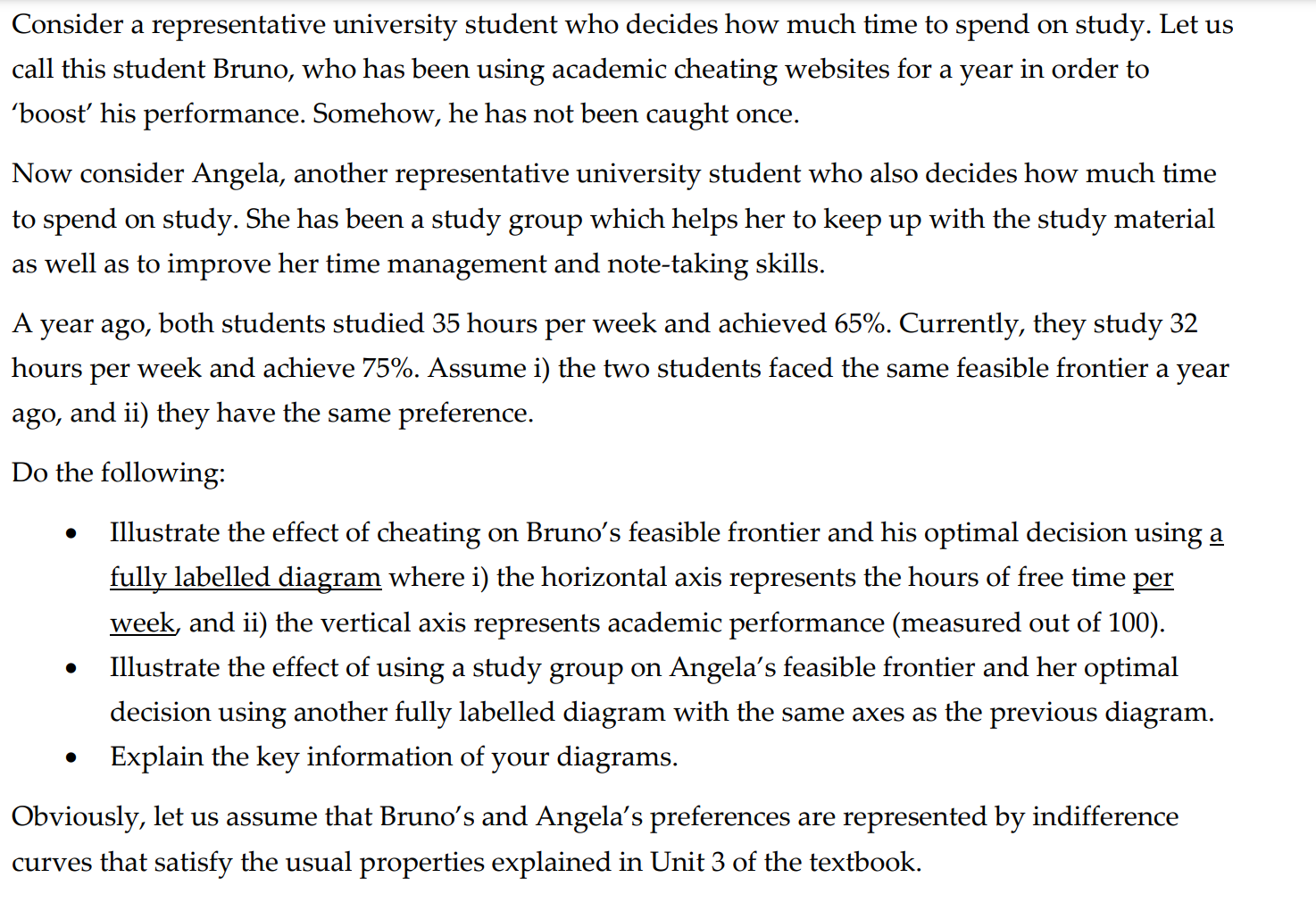 Consider a representative university student who decides how much time to