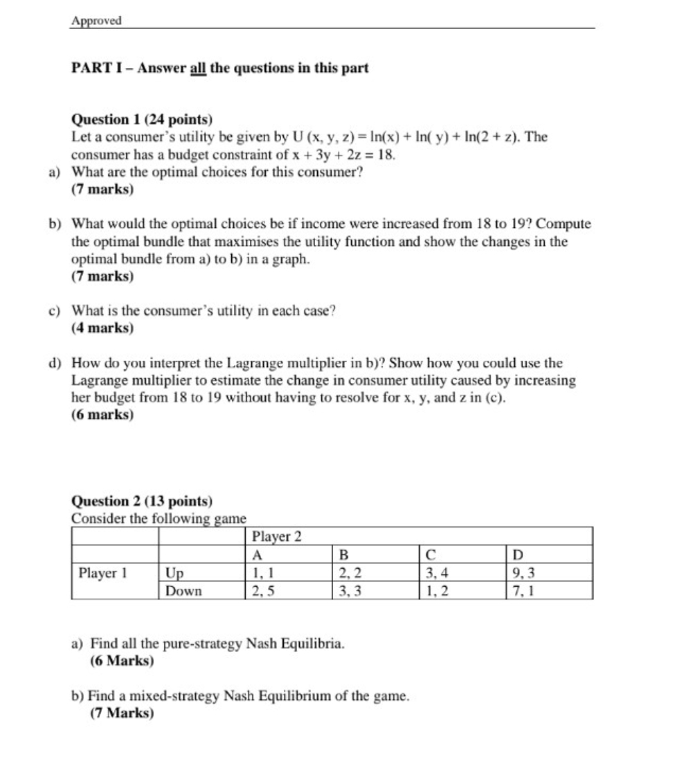 the questions in this part Question 1 (24 points) Let a consumer's