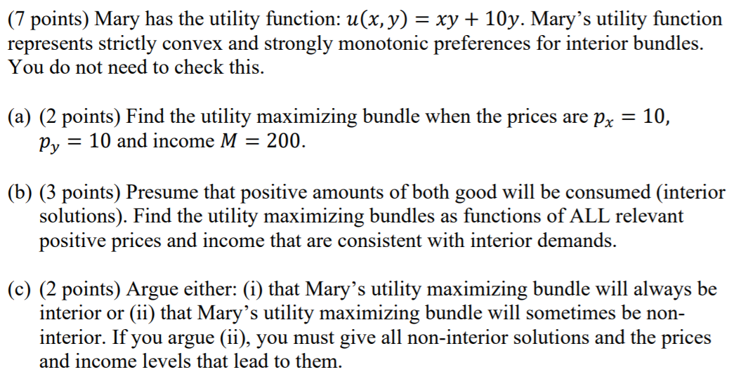Solve clearly. (7 points) Mary has the utility function: u(x, y)