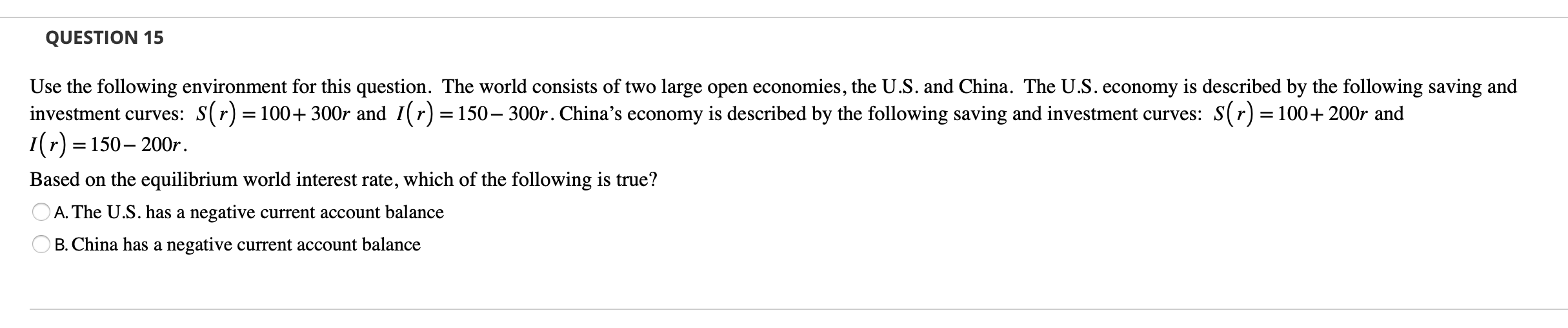 consists of two large open economies, the US. and China. The US.