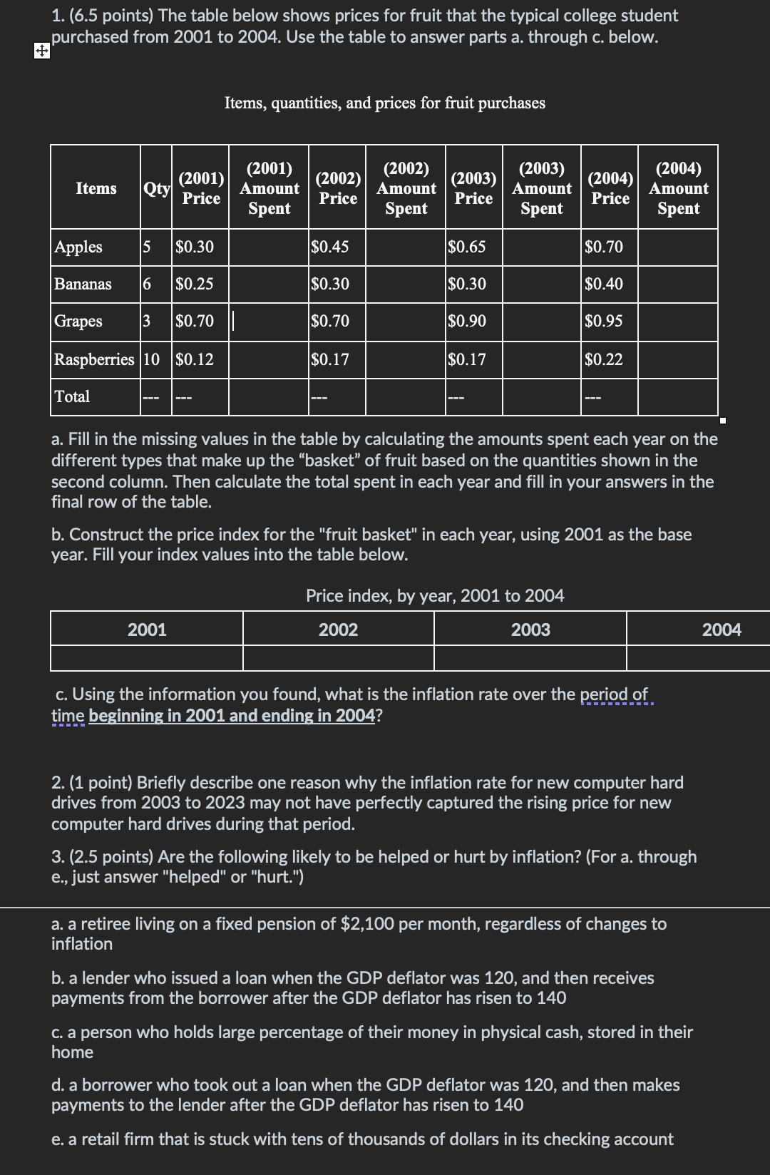 1. (6.5 points) The table below shows prices for fruit that