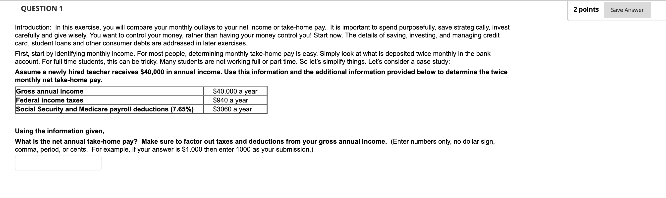  QUESTION 1 ' Zpoints SaveAnswer Introduction: In this exercise, you will