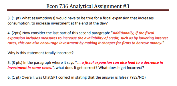 following statement: \"A fiscal expansion will always reduce investment in an economy".