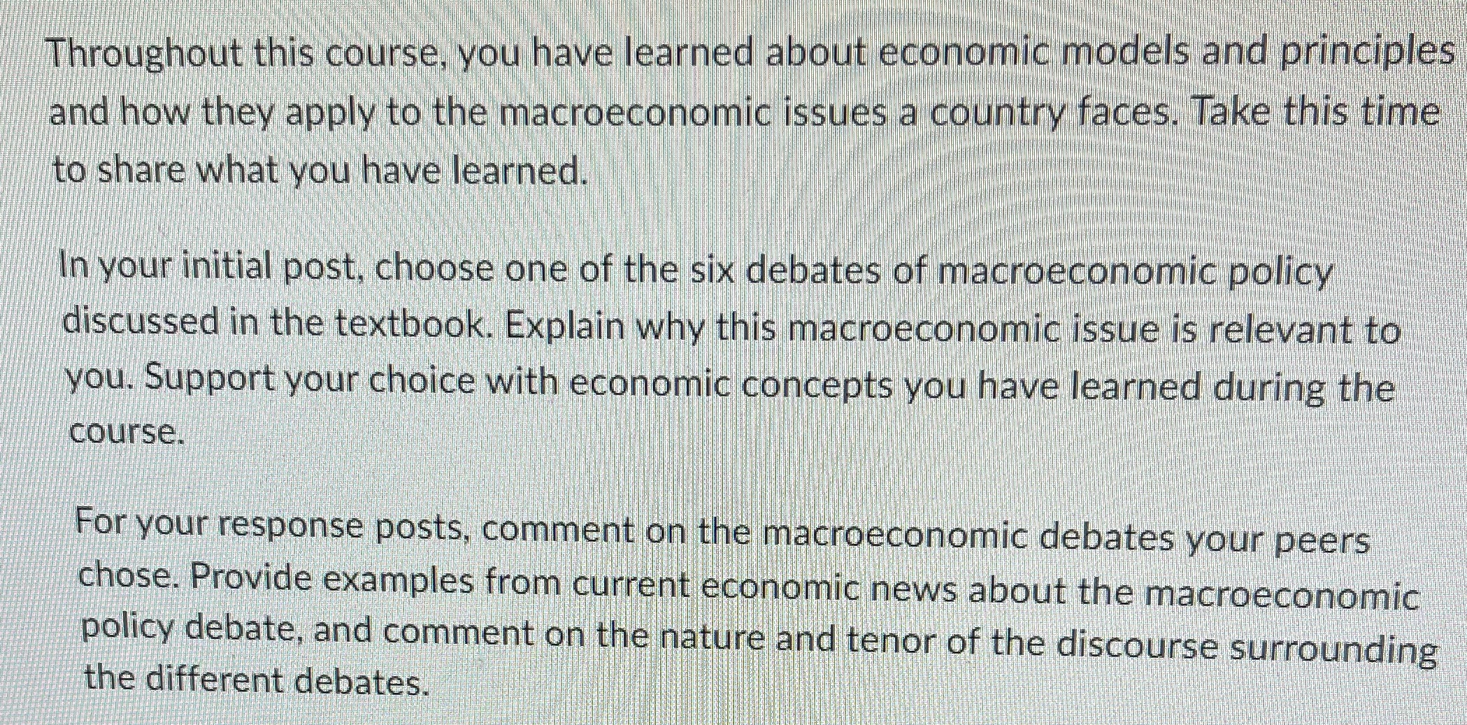 Throughout this course, you have learned about economic models and principles