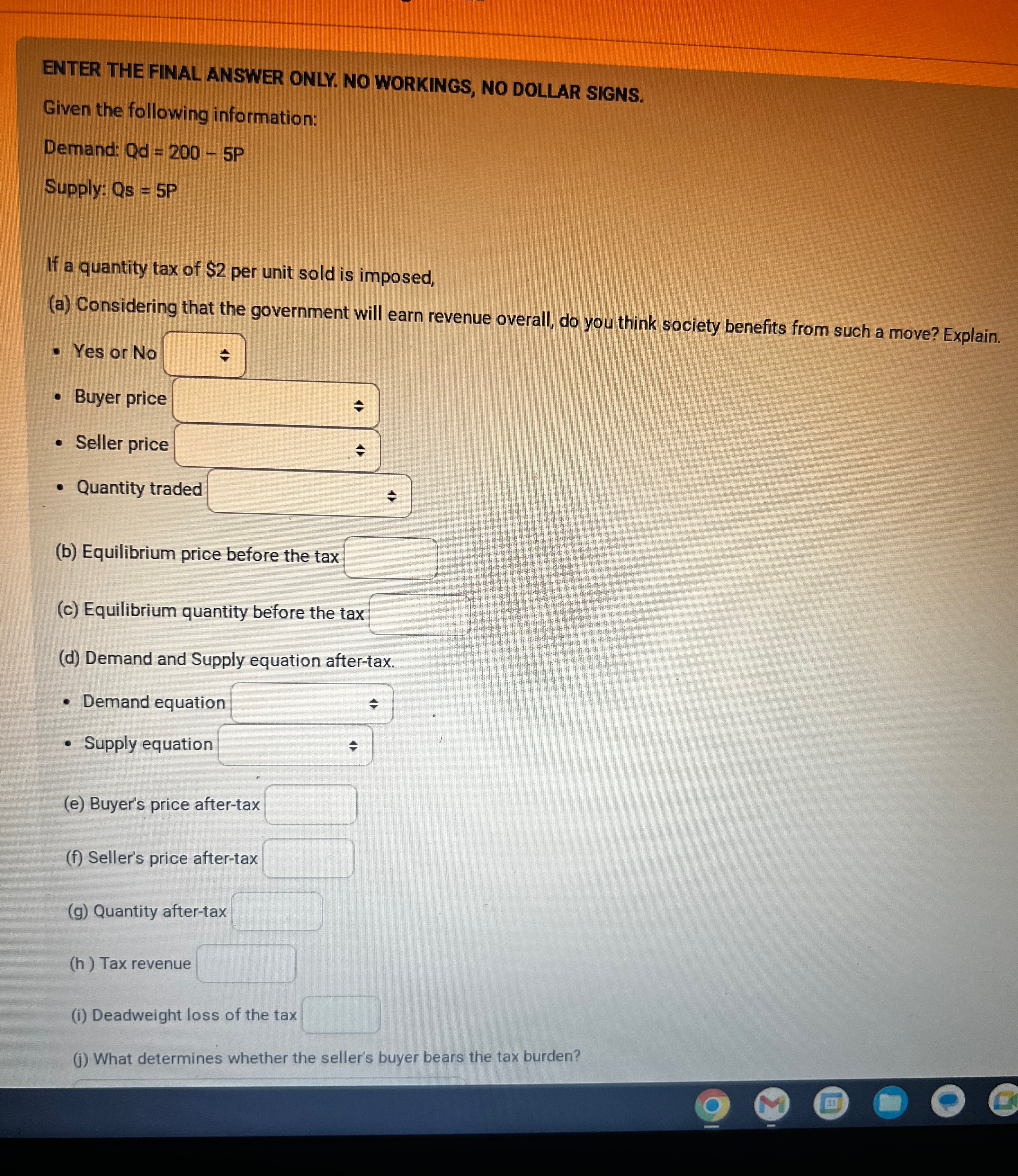 ENTER THE FINAL ANSWER ONLY. NO WORKINGS, NO DOLLAR SIGNS. Given