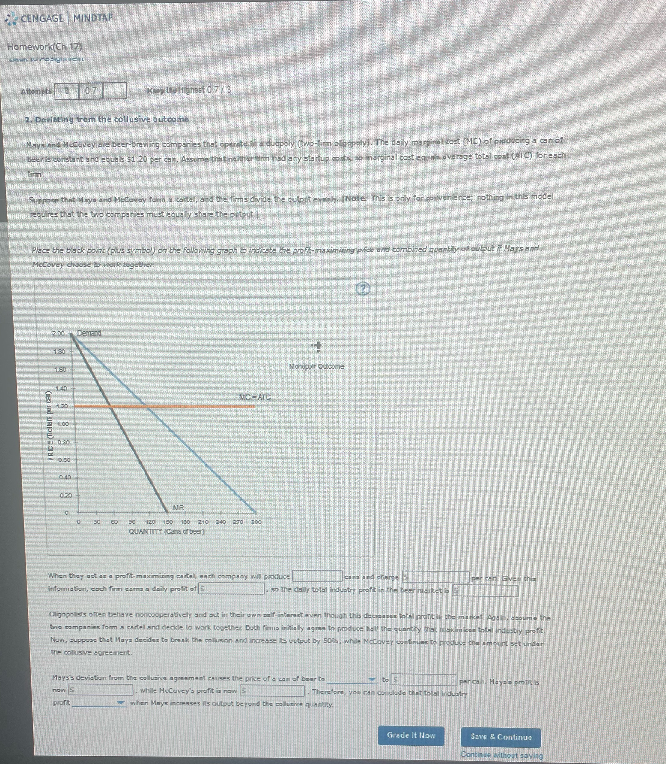 Please help CENGAGE | MINDTAP Homework(Ch 17) Attempts|0 | 0.7 Keep