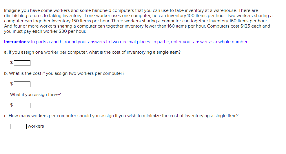 "Imagine you have some workers and some handheld computers that you