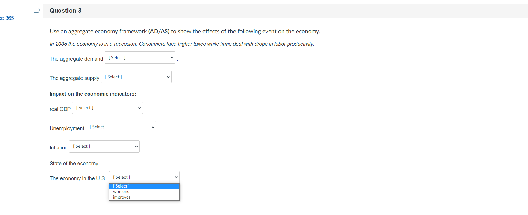 pts Use an aggregate economy framework (AD/AS) to show the effects of