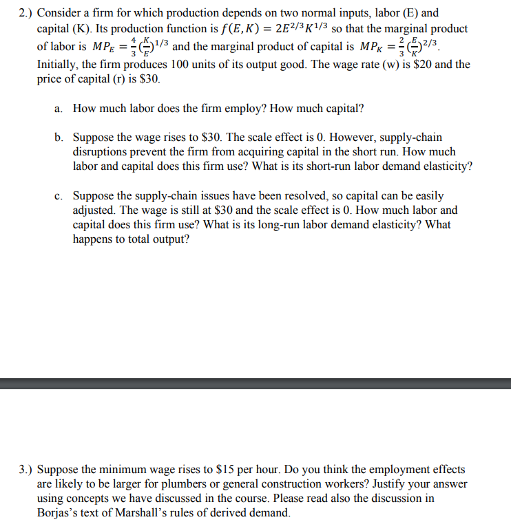  2.) Consider a rm for which production depends on two normal