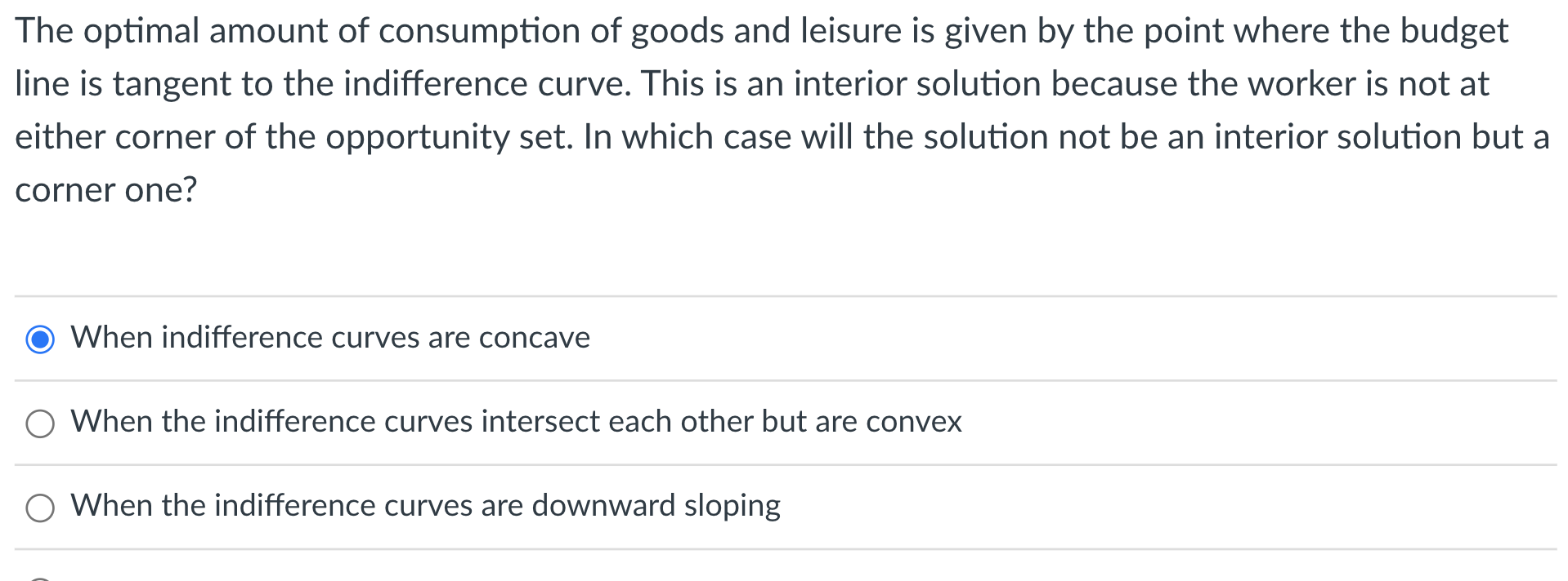 votes. Ty-ped answer only..... The optimal amount of consumption of goods and
