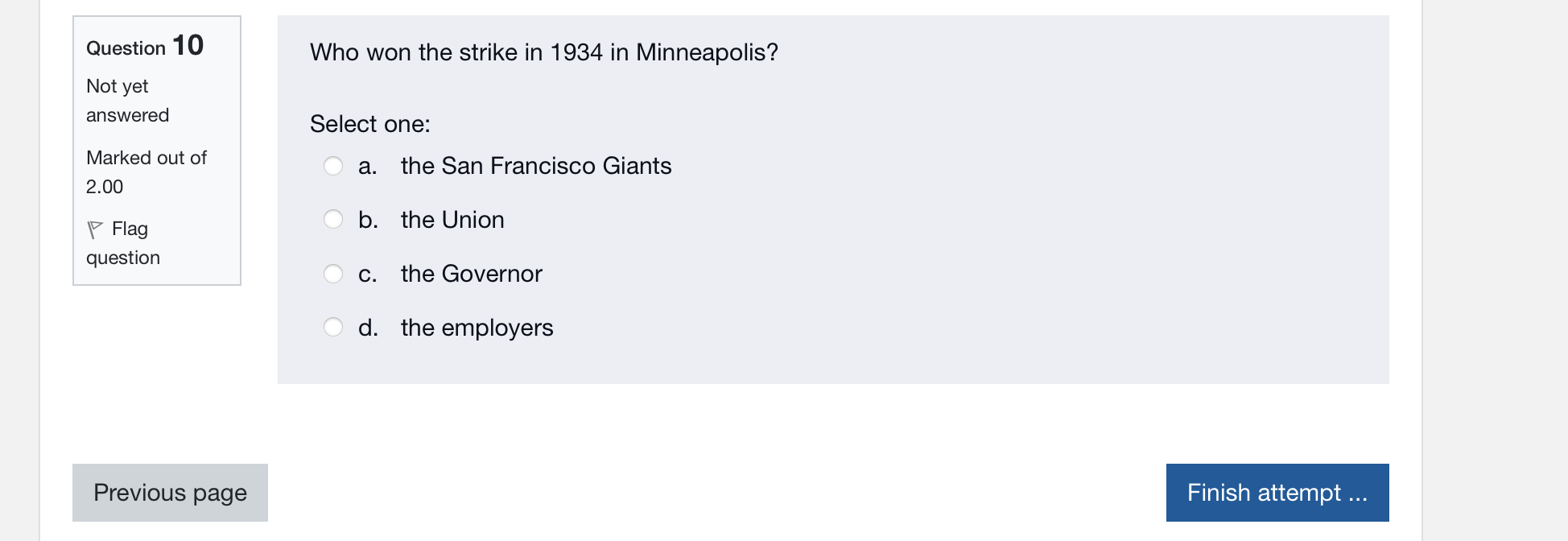 the Not yet Union there, was named answered Marked out of Select