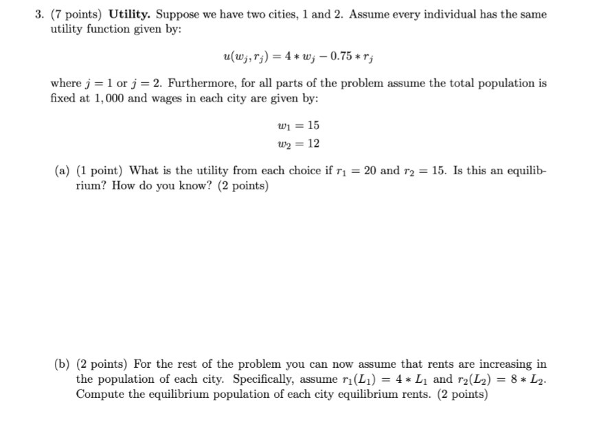 2. Assume every individual has the same utility function given by: u(wj,r;)