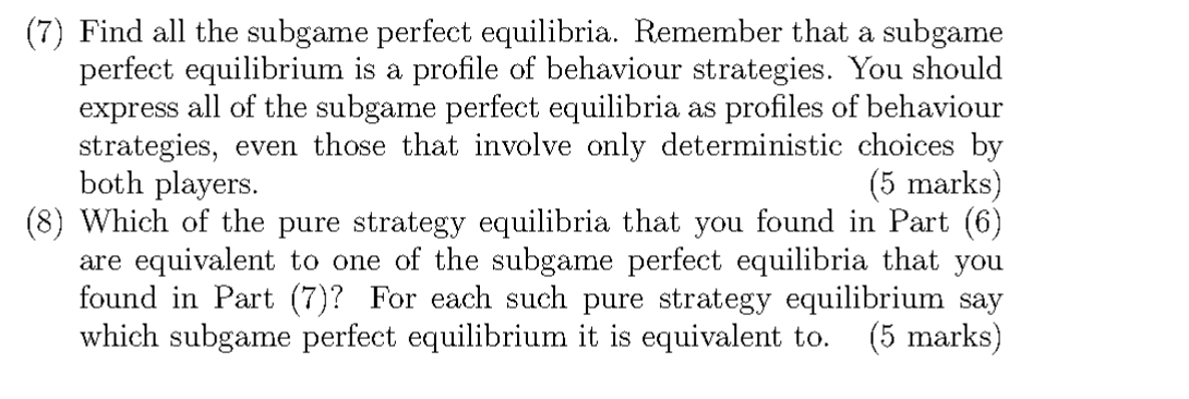 0,0 0,0 1,5 (1) Does this game have perfect information? Does it