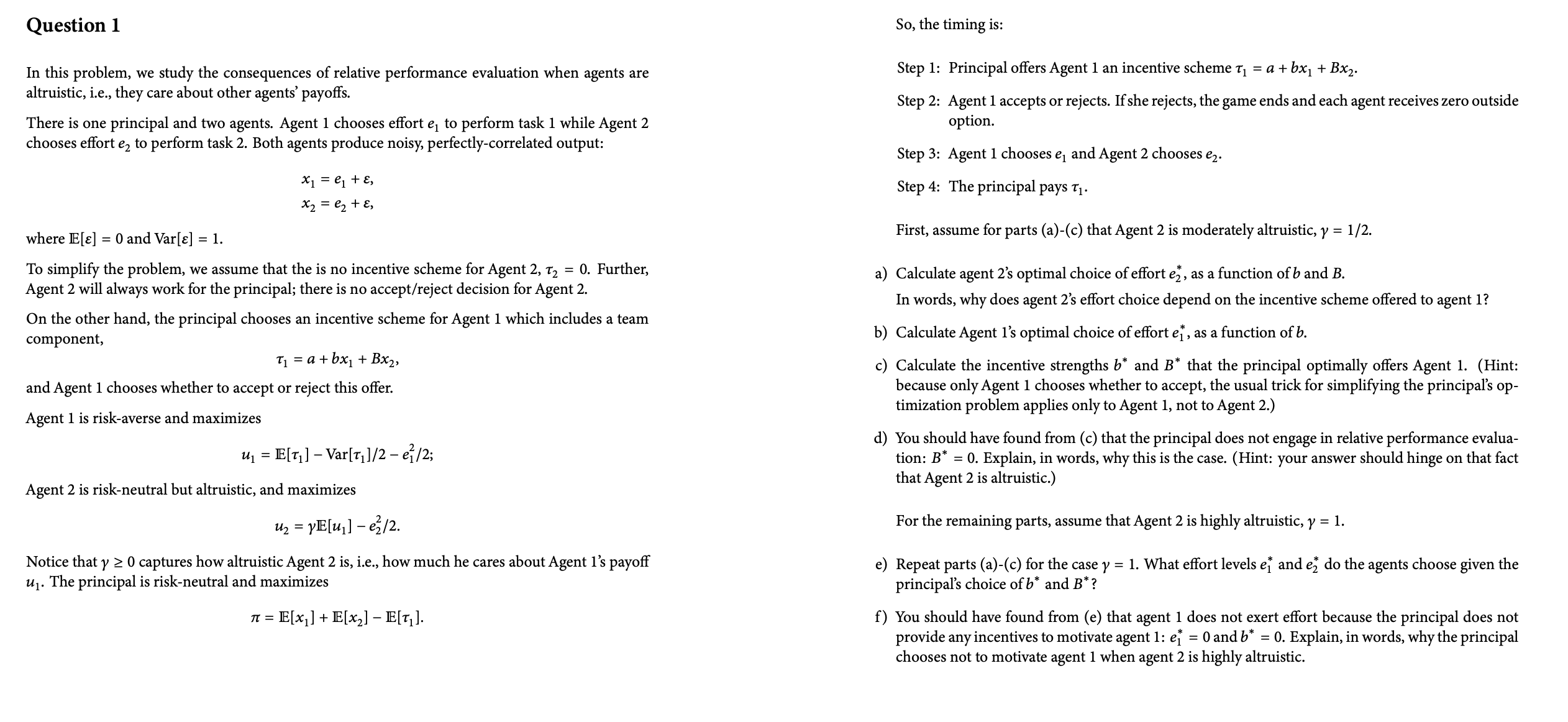 the consequences of relative performance evaluation when agents are Step 1: Principal