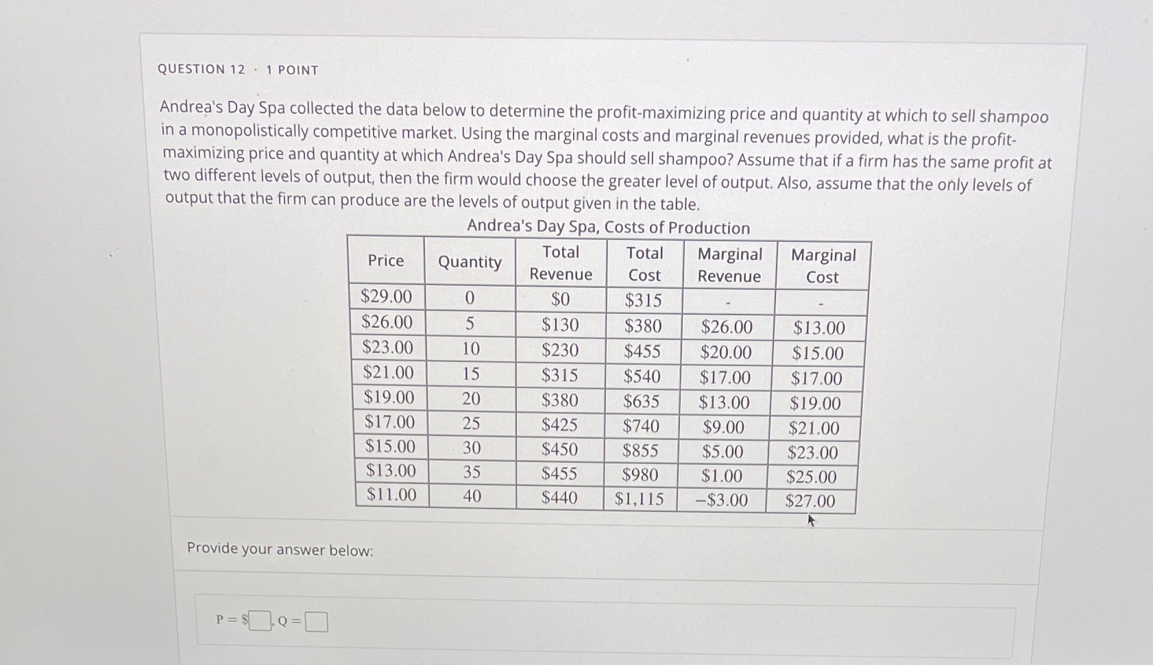  Answer needed pls QUESTION 12 . 1 POINT Andrea's Day Spa