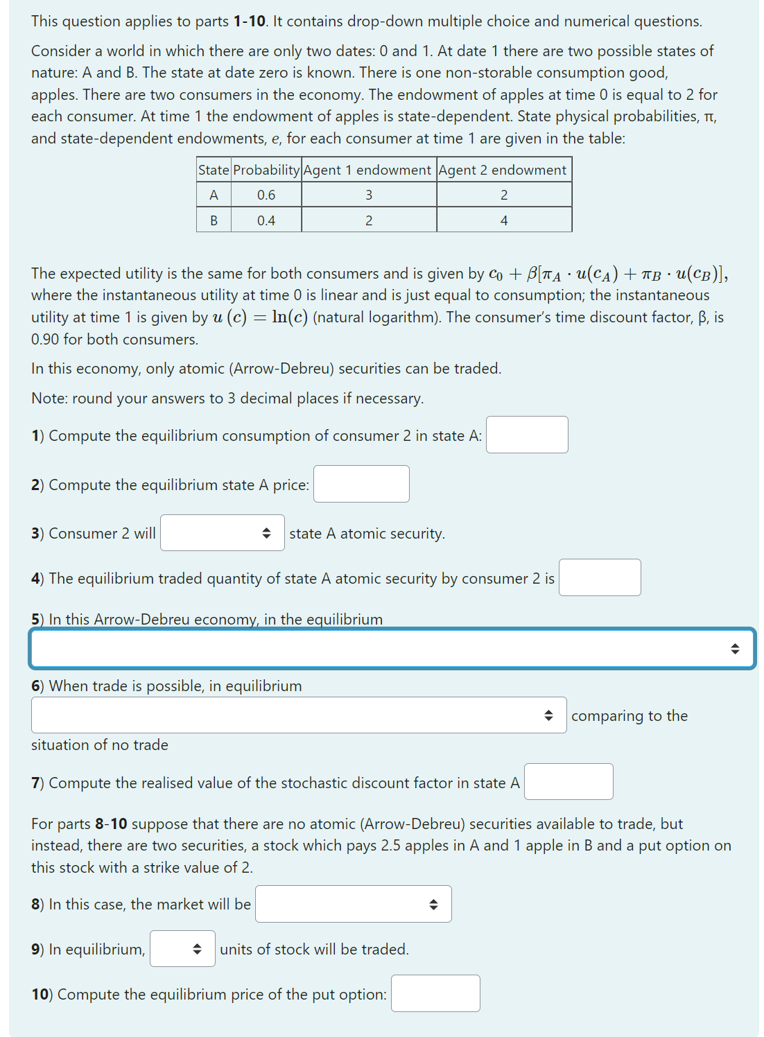 and numerical questions. Consider a world in which there are only two