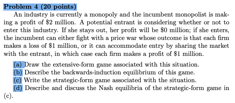 the incumbent monopolist is mak- ing a prot of $2 million. A