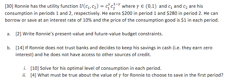  [30] Ronnie has the utility function U(cj, c2) = cc?" where